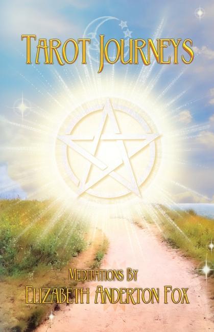 Vorderes Coverbild Tarot Journeys: Meditations by Elizabeth Anderton Fox