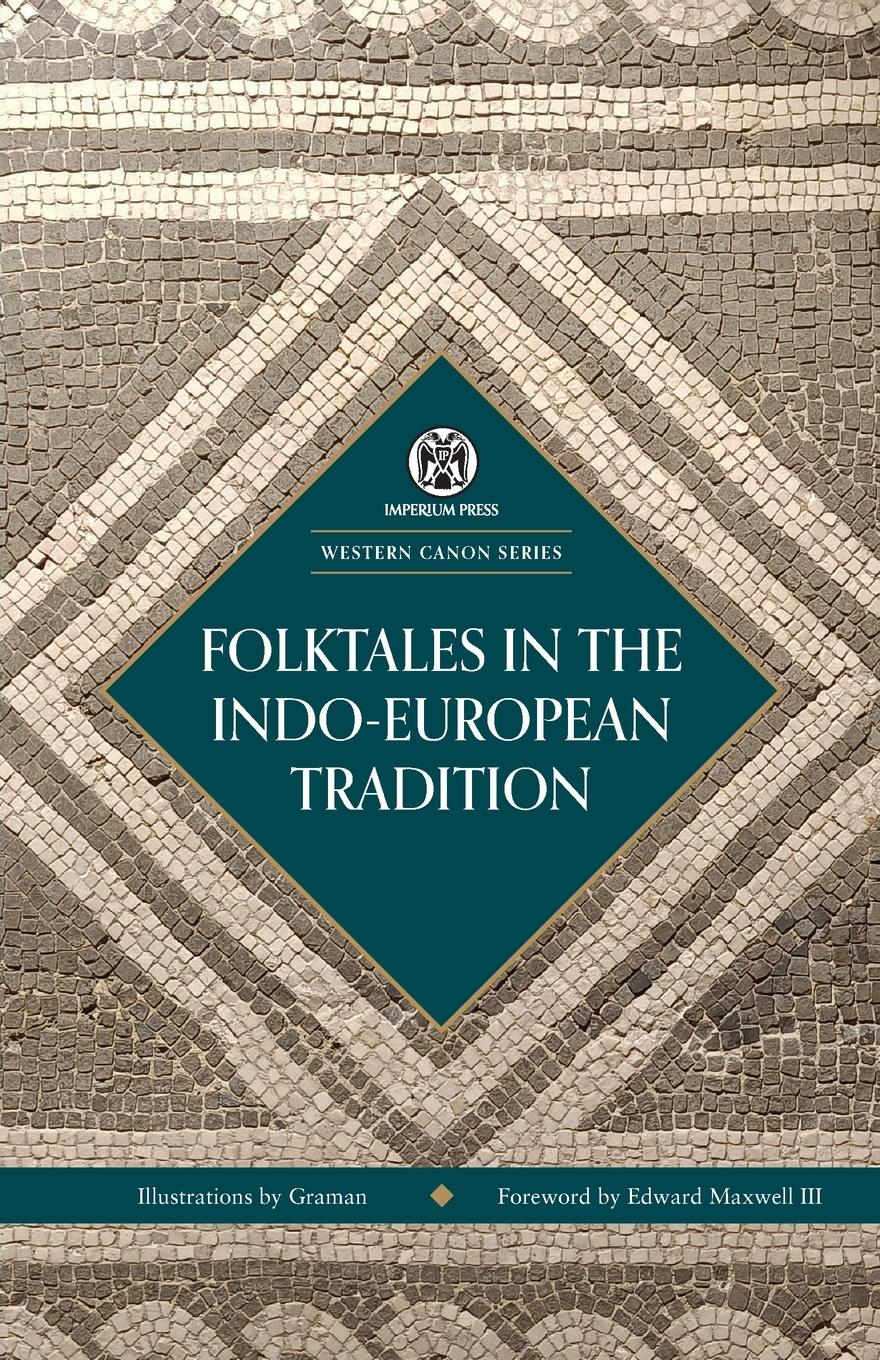 Vorderes Coverbild Folktales in the Indo-European Tradition - Imperium Press (Western Canon)