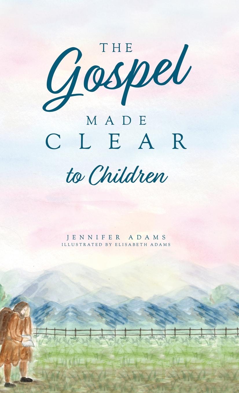 Vorderes Coverbild The Gospel Made Clear to Children