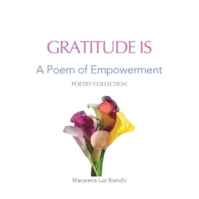 Vorderes Coverbild Gratitude Is: A Poem of Empowerment