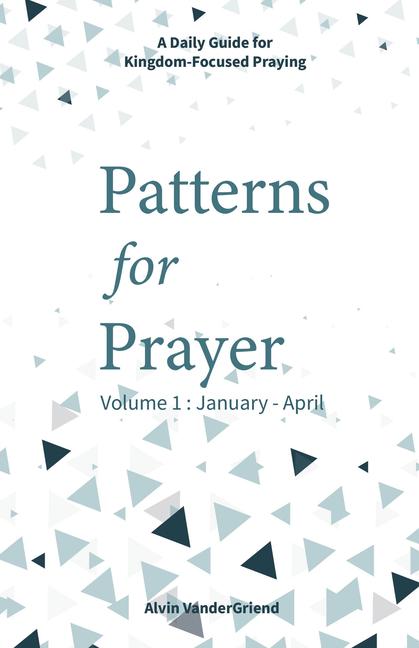 Vorderes Coverbild Patterns for Prayer Volume 1: January - April