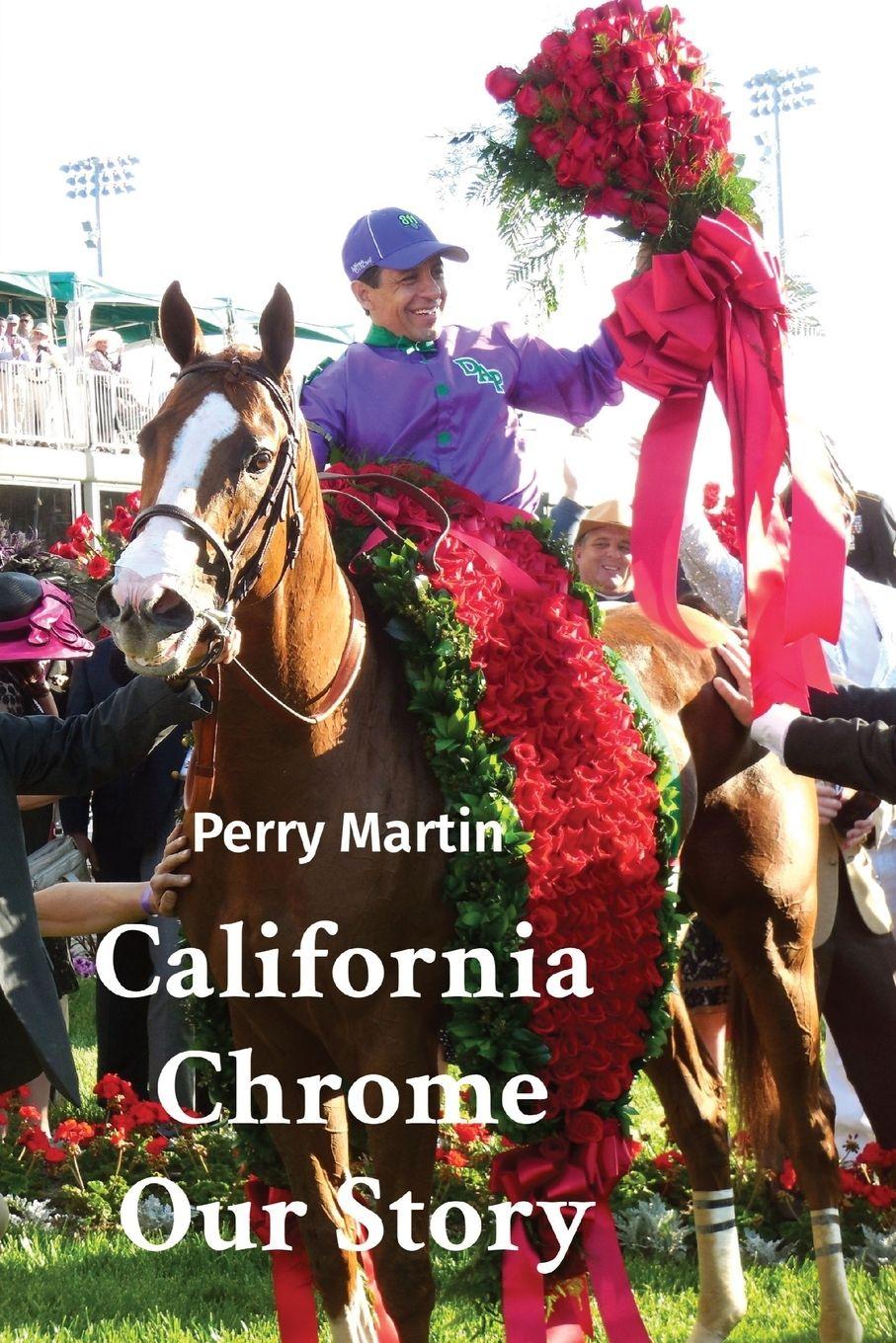Vorderes Coverbild California Chrome   Our Story