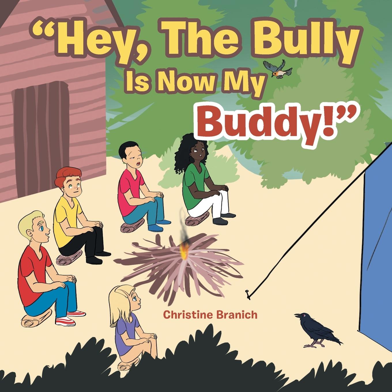 Vorderes Coverbild "Hey, the Bully Is Now My Buddy!"