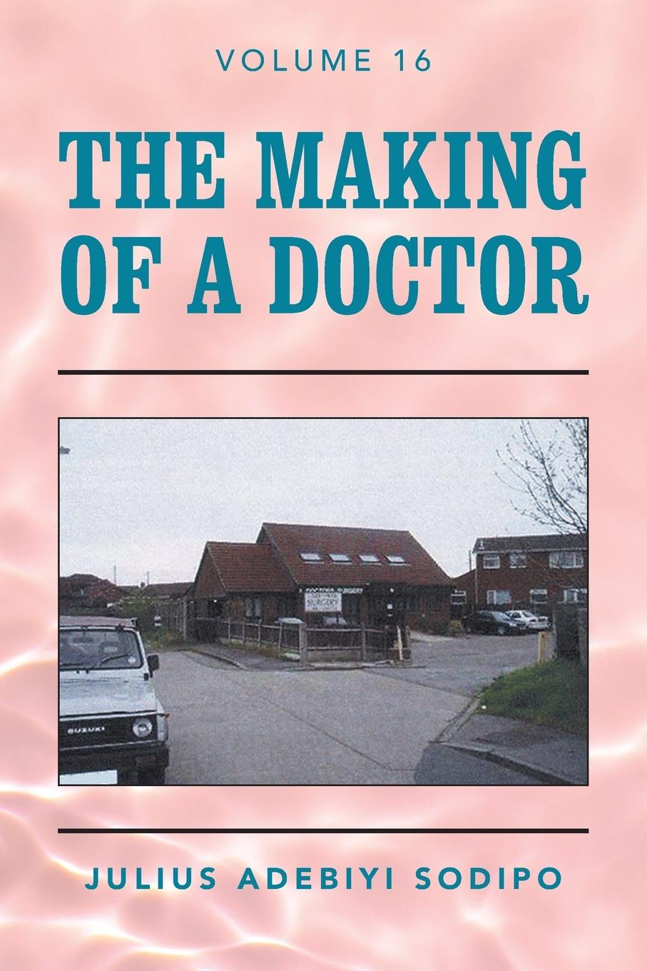 Vorderes Coverbild The Making of a Doctor