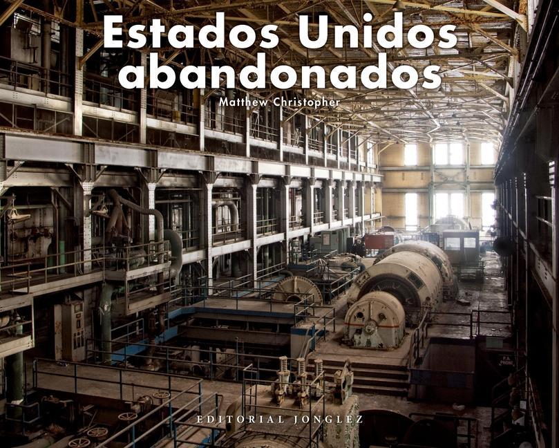 Vorderes Coverbild Estados Unidos Abandonados