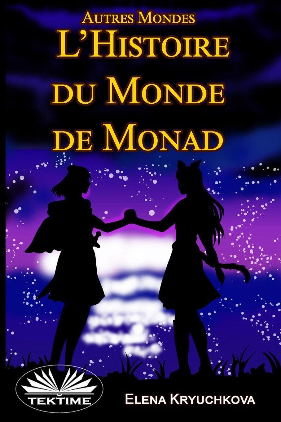 Vorderes Coverbild Autres Mondes. Histoire du Monde de Monad