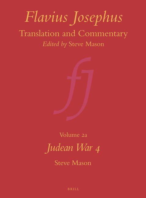 Vorderes Coverbild Flavius Josephus: Translation and Commentary, Volume 2a: Judean War 4