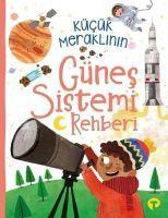Vorderes Coverbild Kücük Meraklinin Günes Sistemi Rehberi