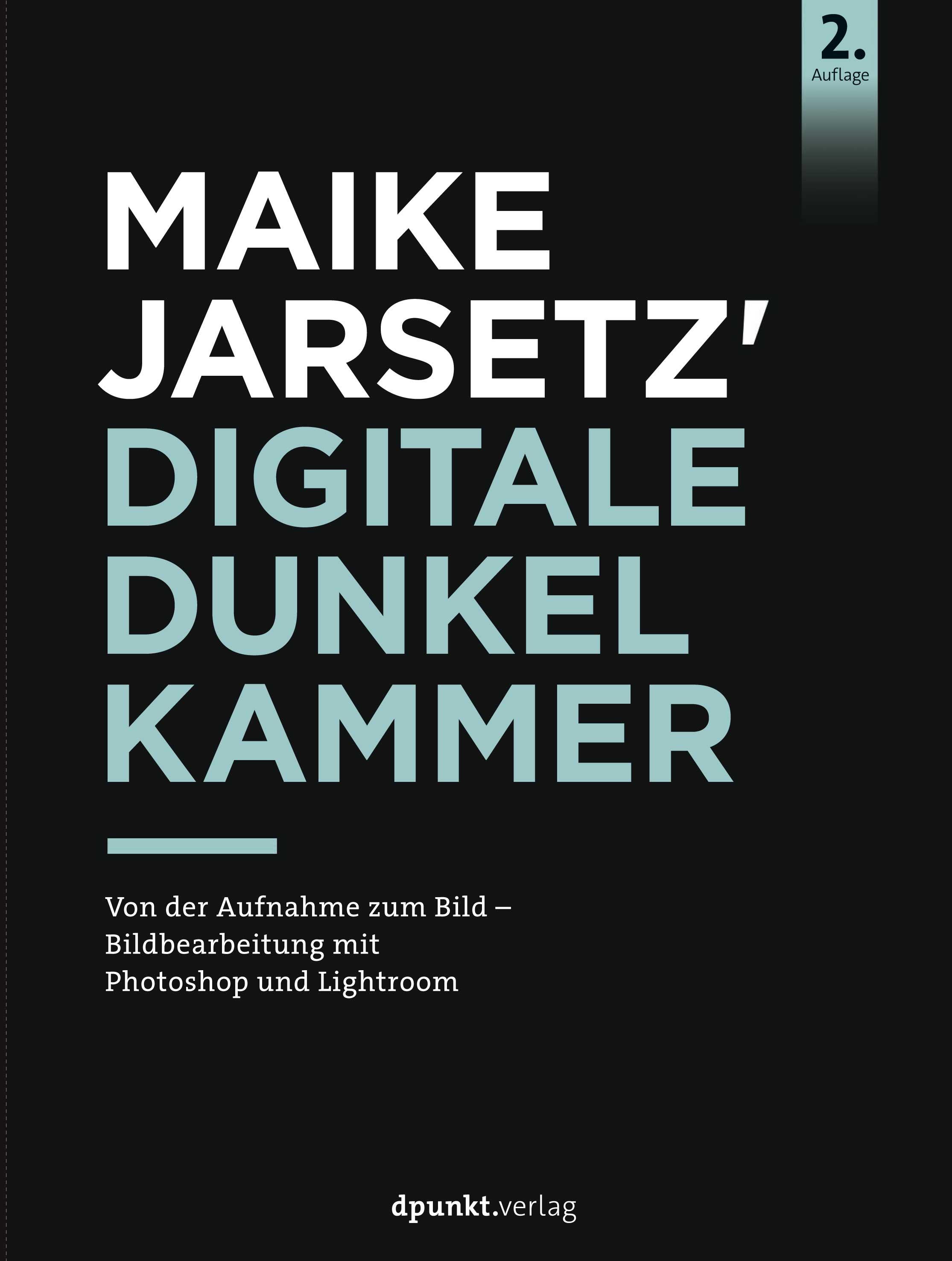 Vorderes Coverbild Maike Jarsetz' digitale Dunkelkammer