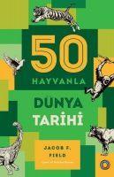 Vorderes Coverbild 50 Hayvanla Dünya Tarihi