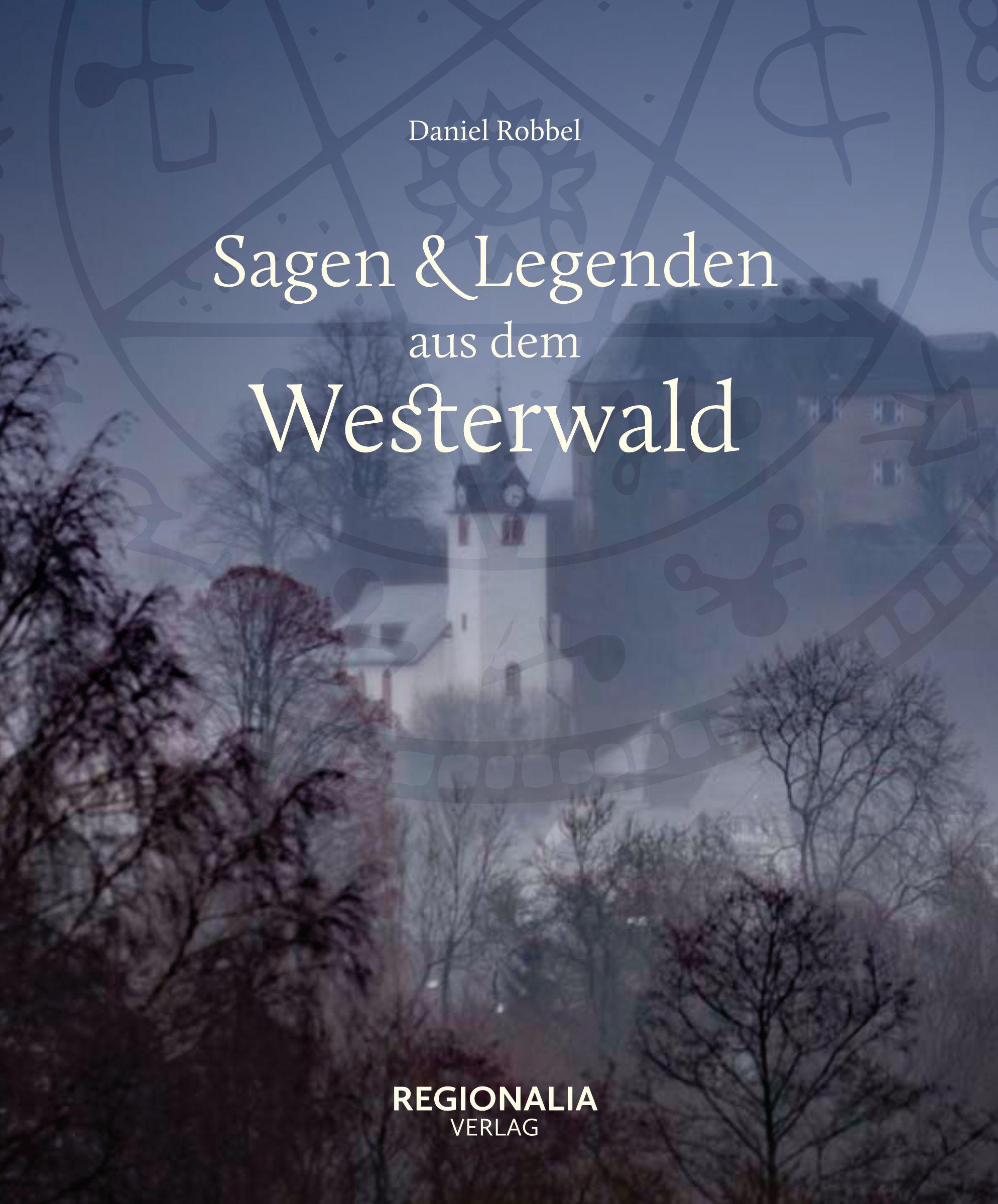 Vorderes Coverbild Sagen und Legenden aus dem Westerwald
