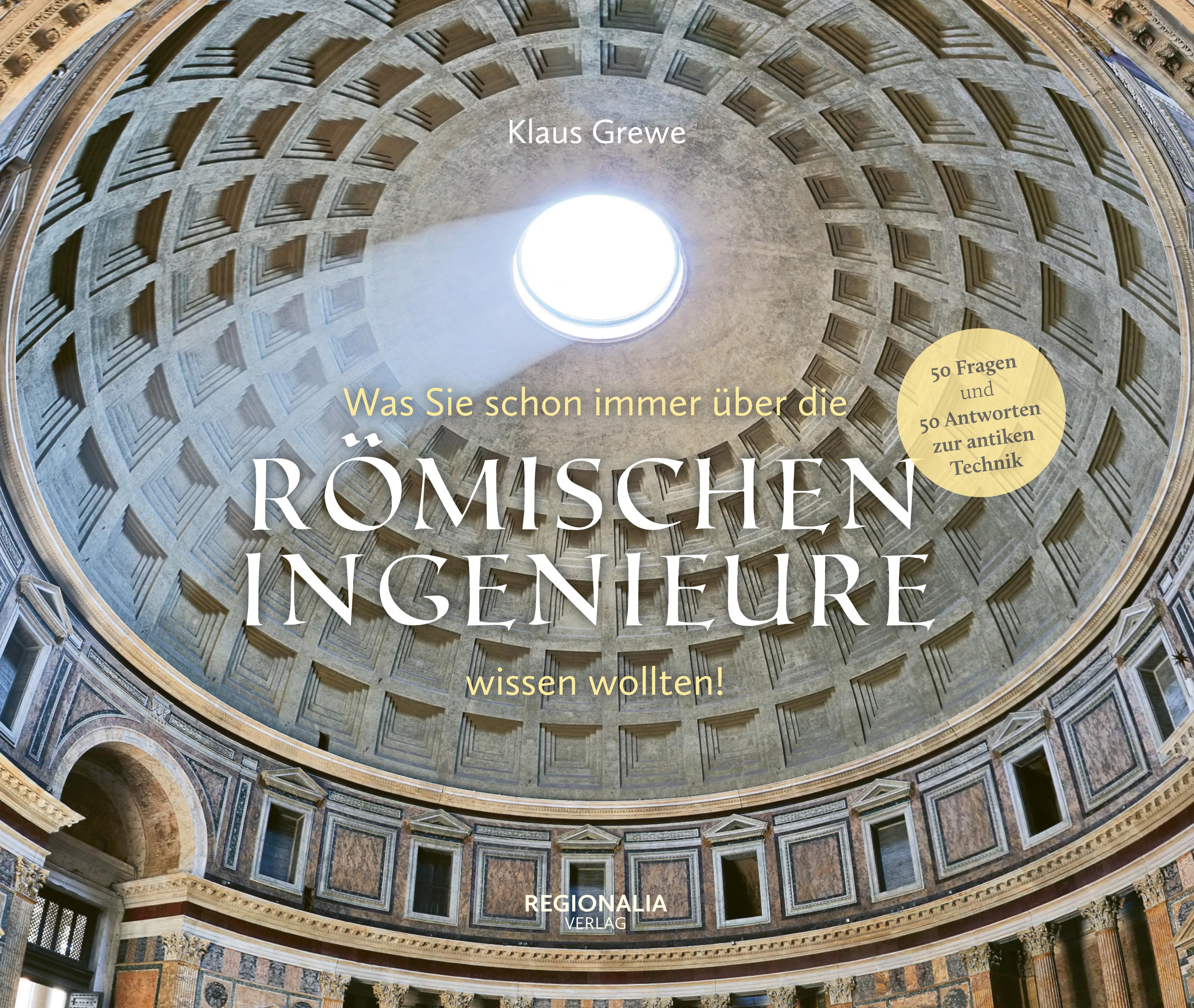 Vorderes Coverbild Was Sie schon immer über die römischen Ingenieure wissen wollten
