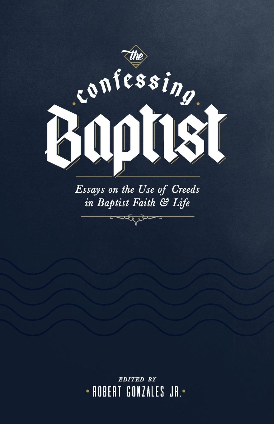 Vorderes Coverbild The Confessing Baptist