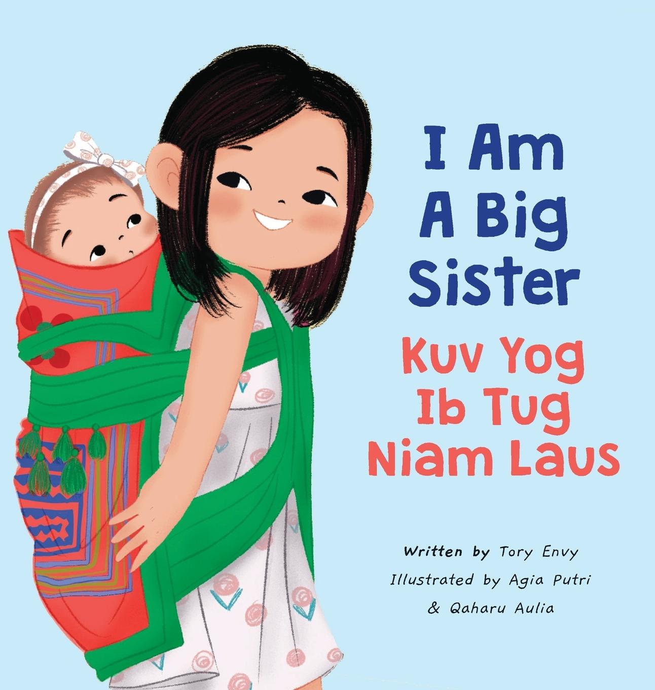 Vorderes Coverbild I Am A Big Sister - Kuv Yog Ib Tug Niam Laus