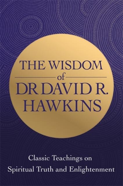 Vorderes Coverbild The Wisdom of Dr. David R. Hawkins