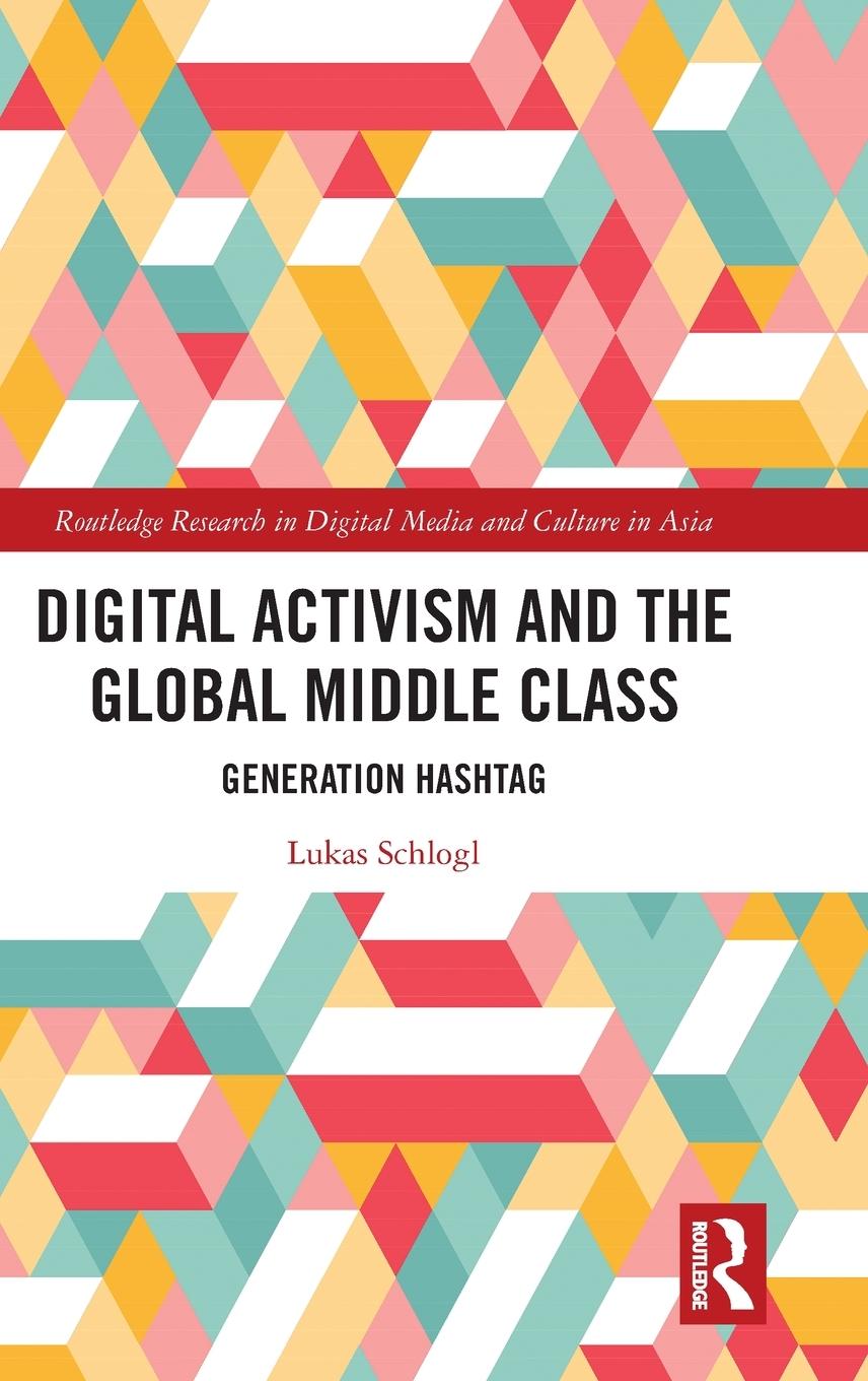 Vorderes Coverbild Digital Activism and the Global Middle Class