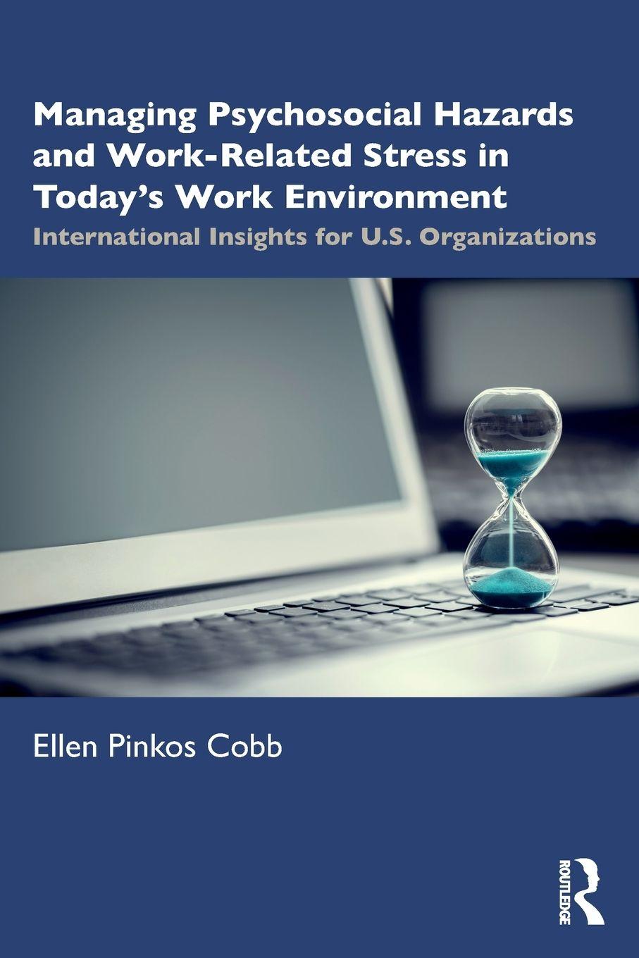 Vorderes Coverbild Managing Psychosocial Hazards and Work-Related Stress in Today's Work Environment
