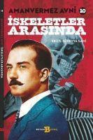 Vorderes Coverbild Iskeletler Arasinda - Amanvermez Avni 10