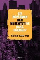Vorderes Coverbild Bir Müslüman Bati Medeniyetine Nasil Bakmali