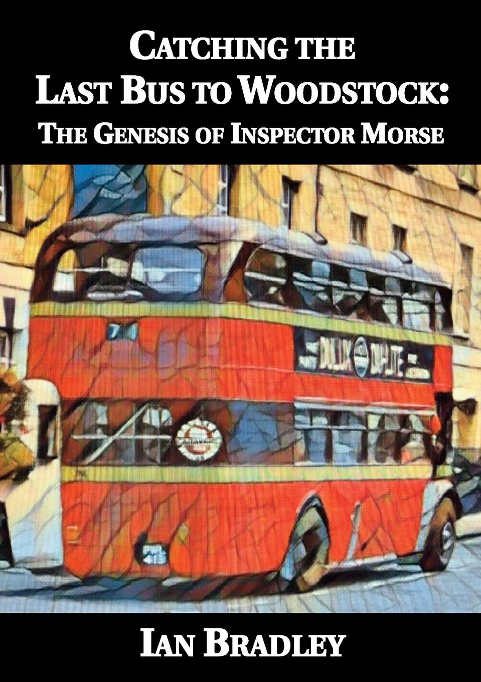 Vorderes Coverbild Catching the Last Bus to Woodstock