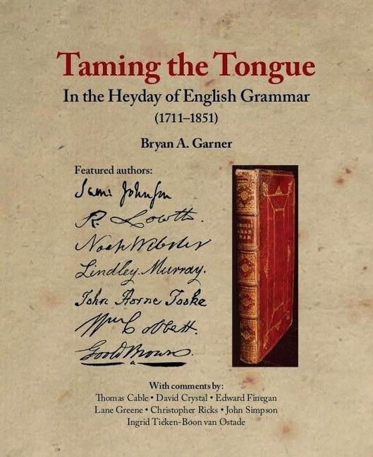Vorderes Coverbild Taming the Tongue in the Heyday of English Grammar (1711-1851)