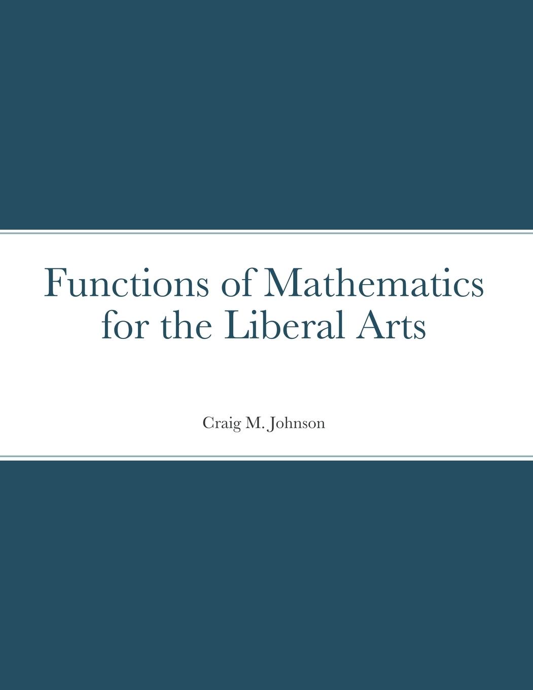 Vorderes Coverbild Functions of Mathematics for the Liberal Arts