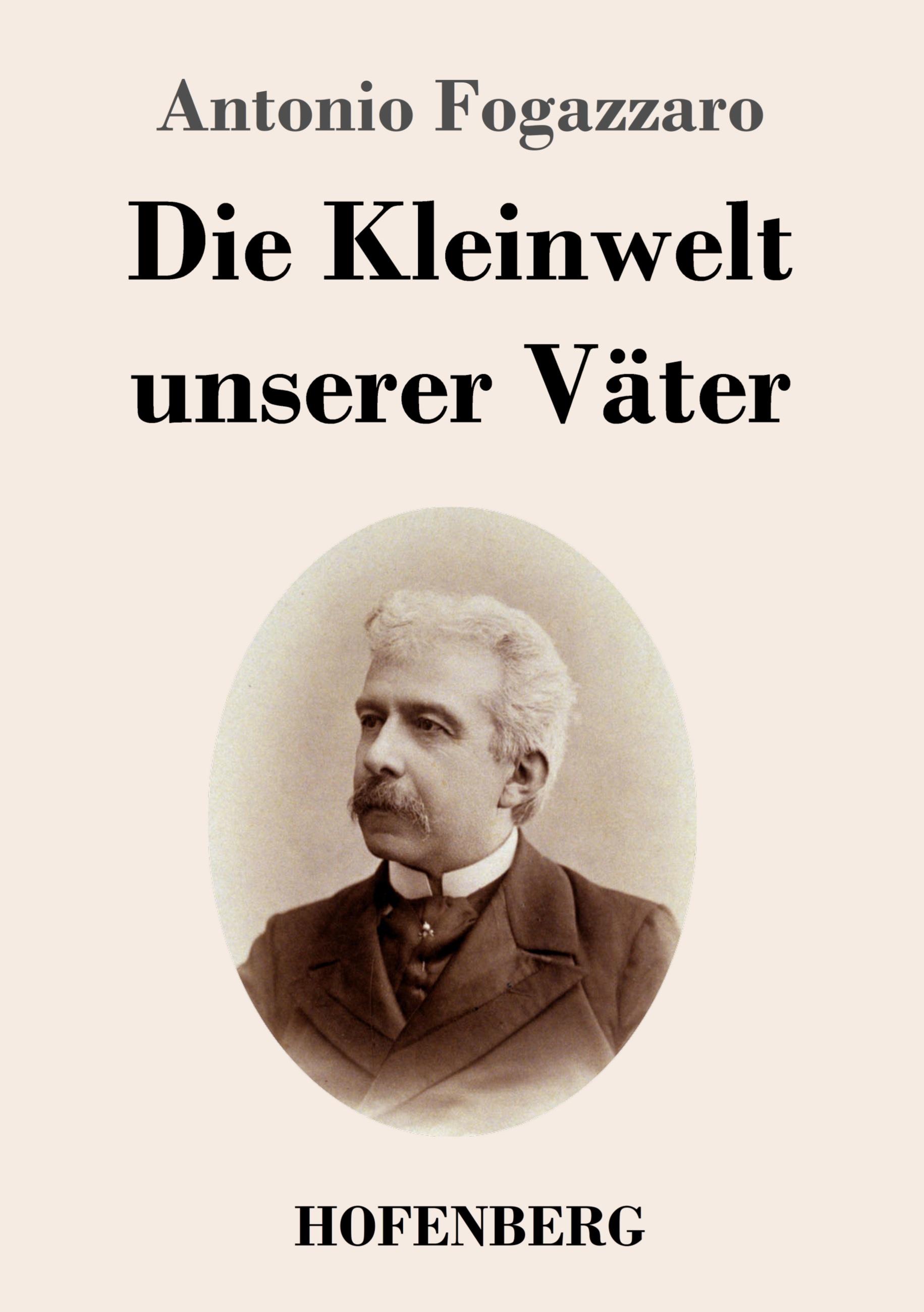 Vorderes Coverbild Die Kleinwelt unserer Väter