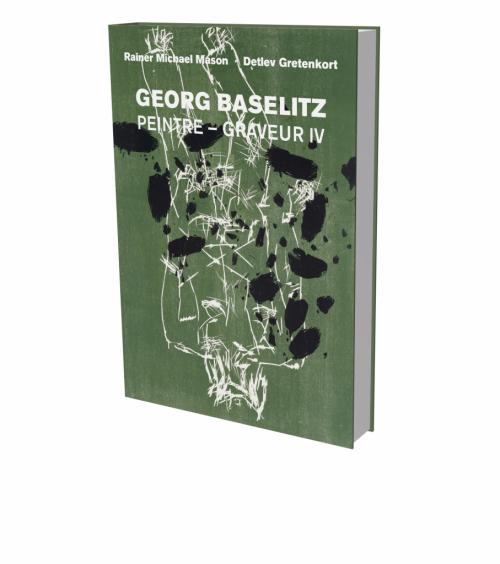 Vorderes Coverbild Georg Baselitz: Peintre - Graveur IV