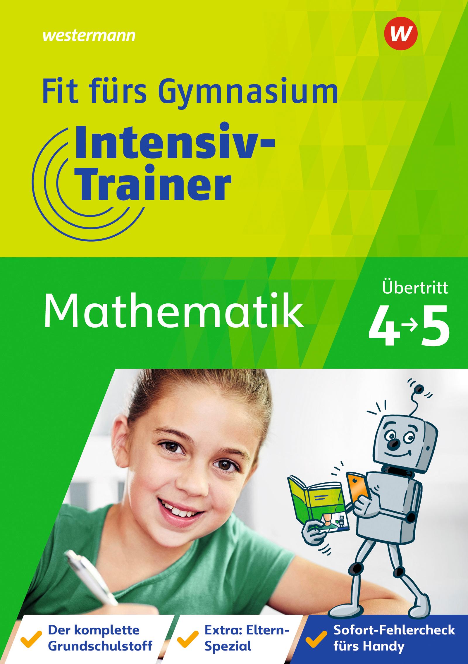 Vorderes Coverbild Fit fürs Gymnasium - Intensiv-Trainer. Übertritt 4 / 5 Mathematik