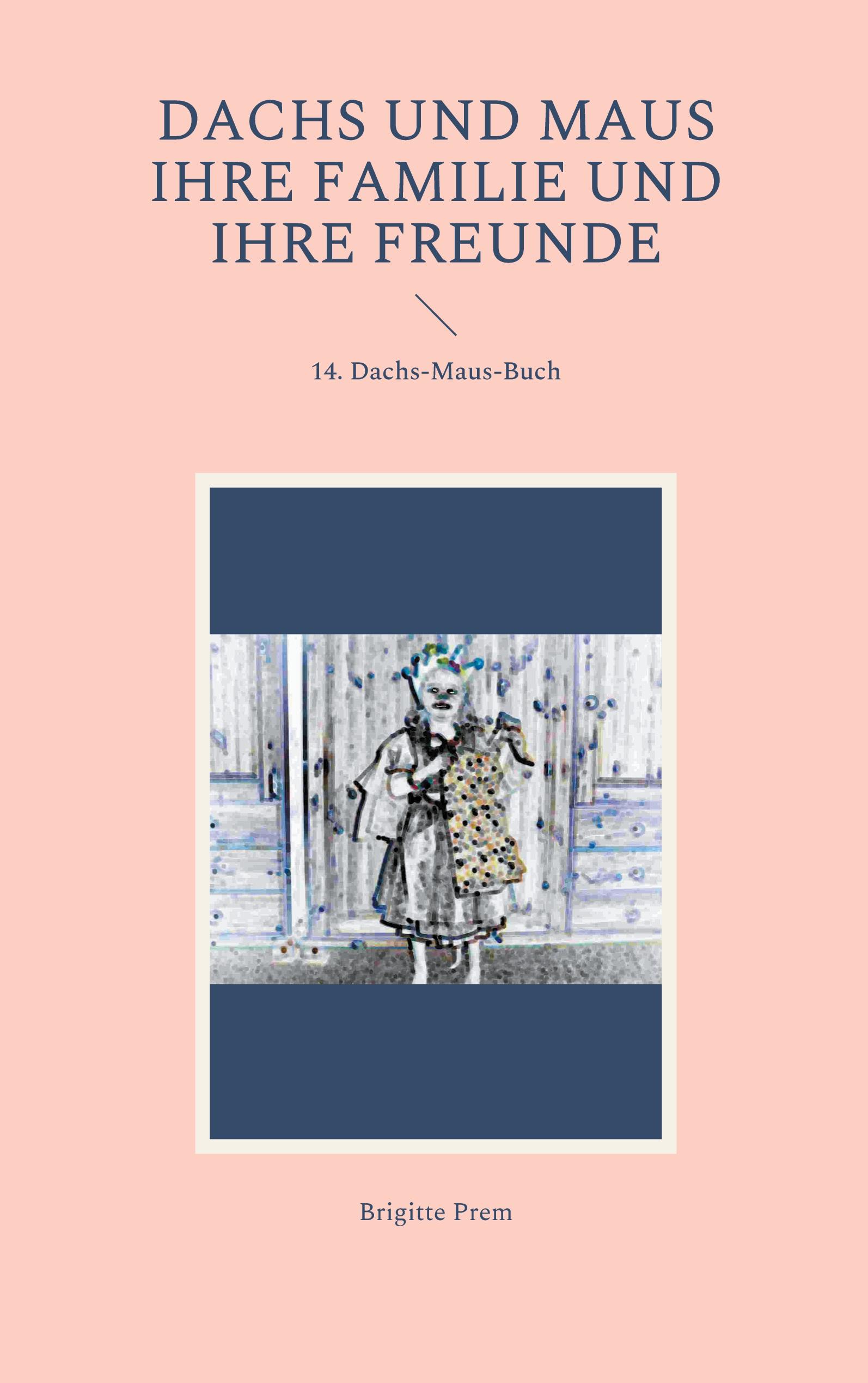 Vorderes Coverbild Dachs und Maus ihre Familie und ihre Freunde