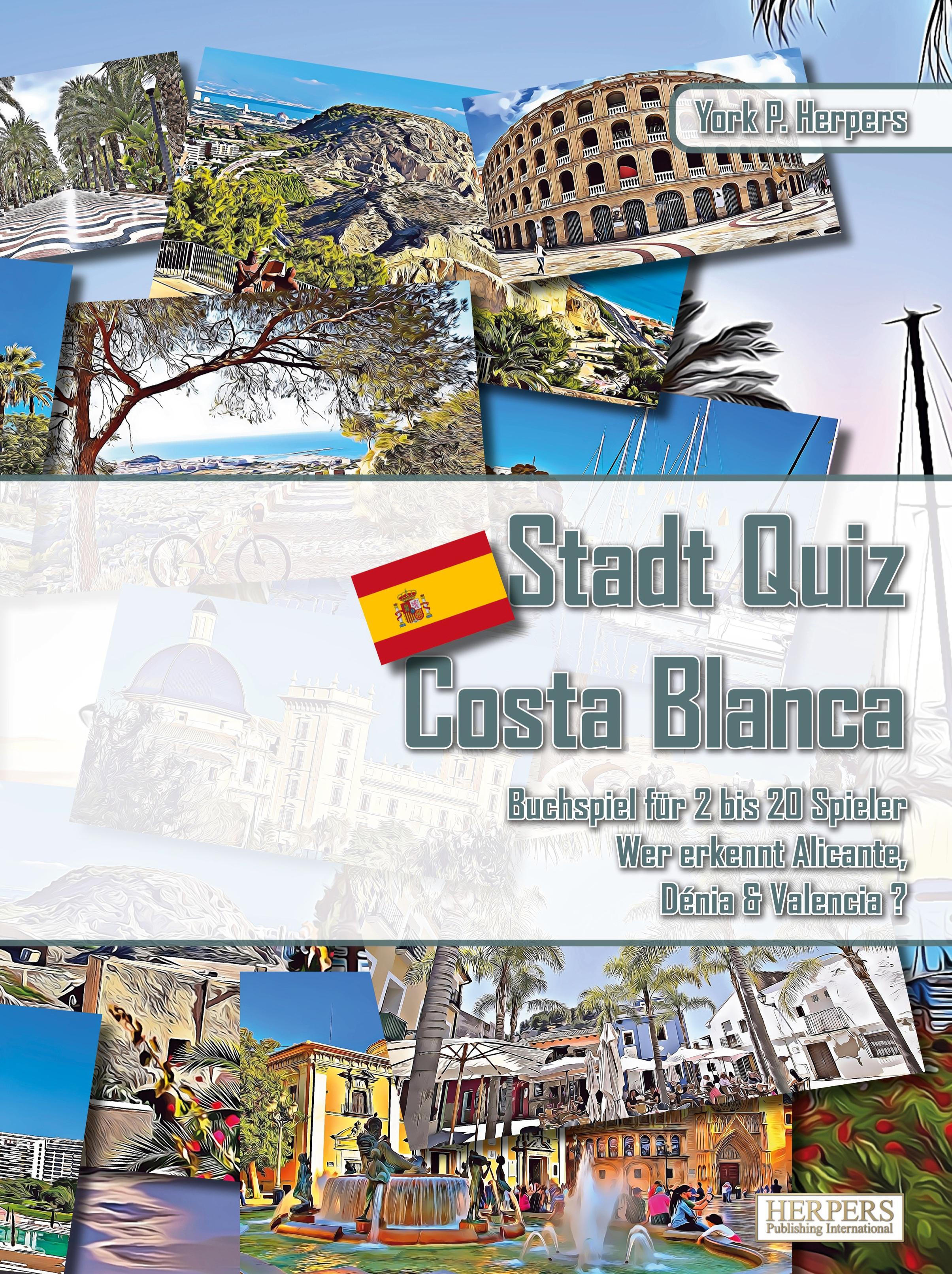 Vorderes Coverbild Stadt Quiz Costa Blanca | Buchspiel für 2 bis 20 Spieler | Wer erkennt Alicante, Dénia & Valencia?
