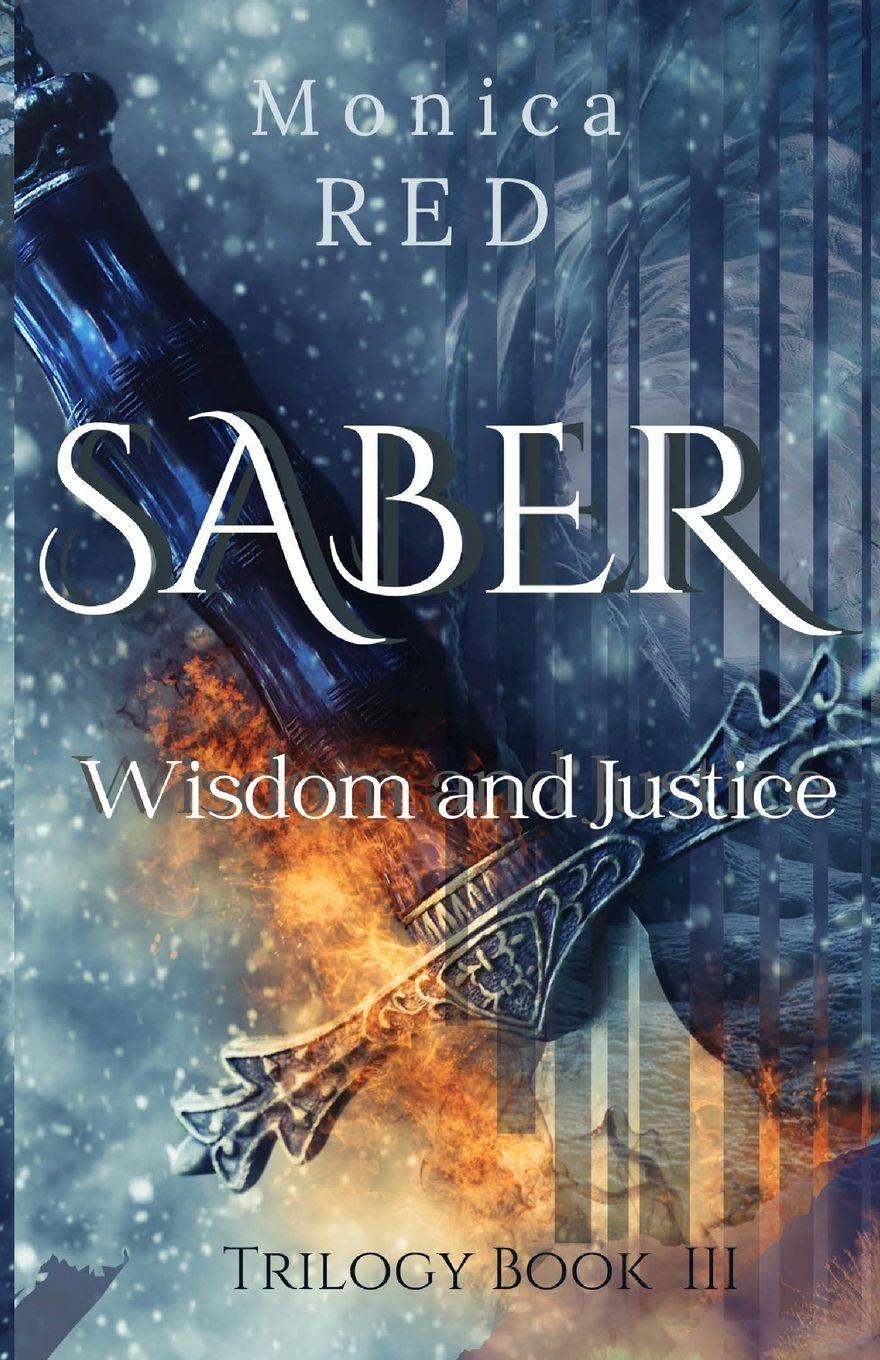 Vorderes Coverbild Saber, Wisdome and Justice Trilogy Book 3