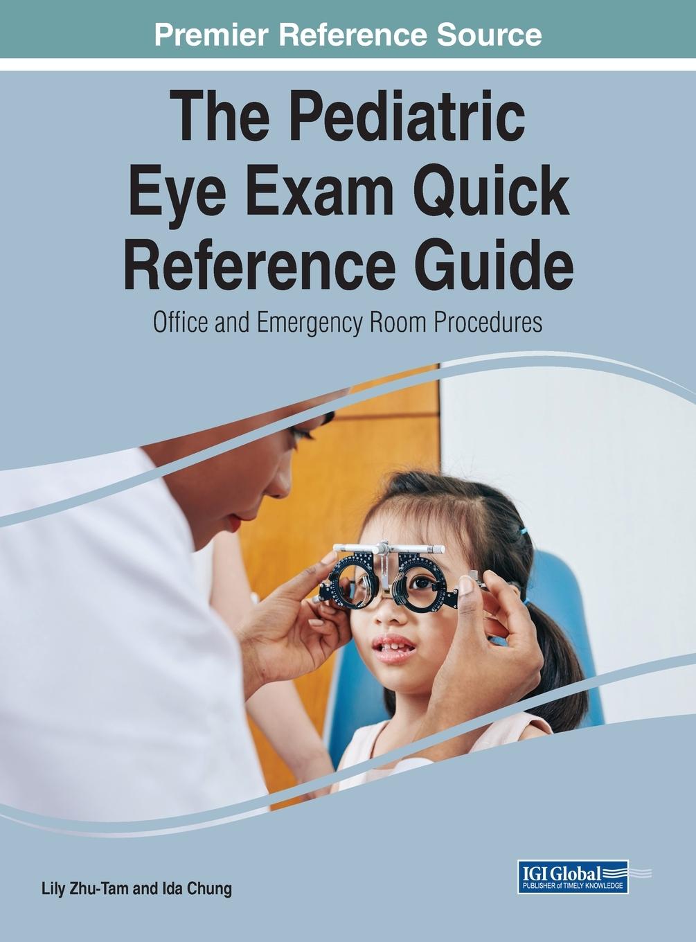 Vorderes Coverbild The Pediatric Eye Exam Quick Reference Guide