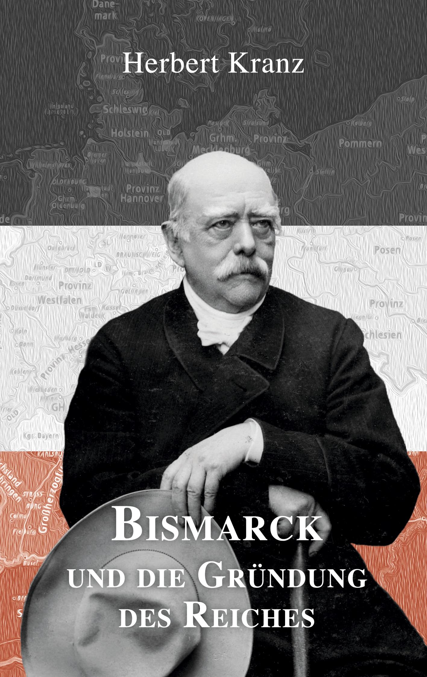 Vorderes Coverbild Bismarck und die Gründung des Reiches