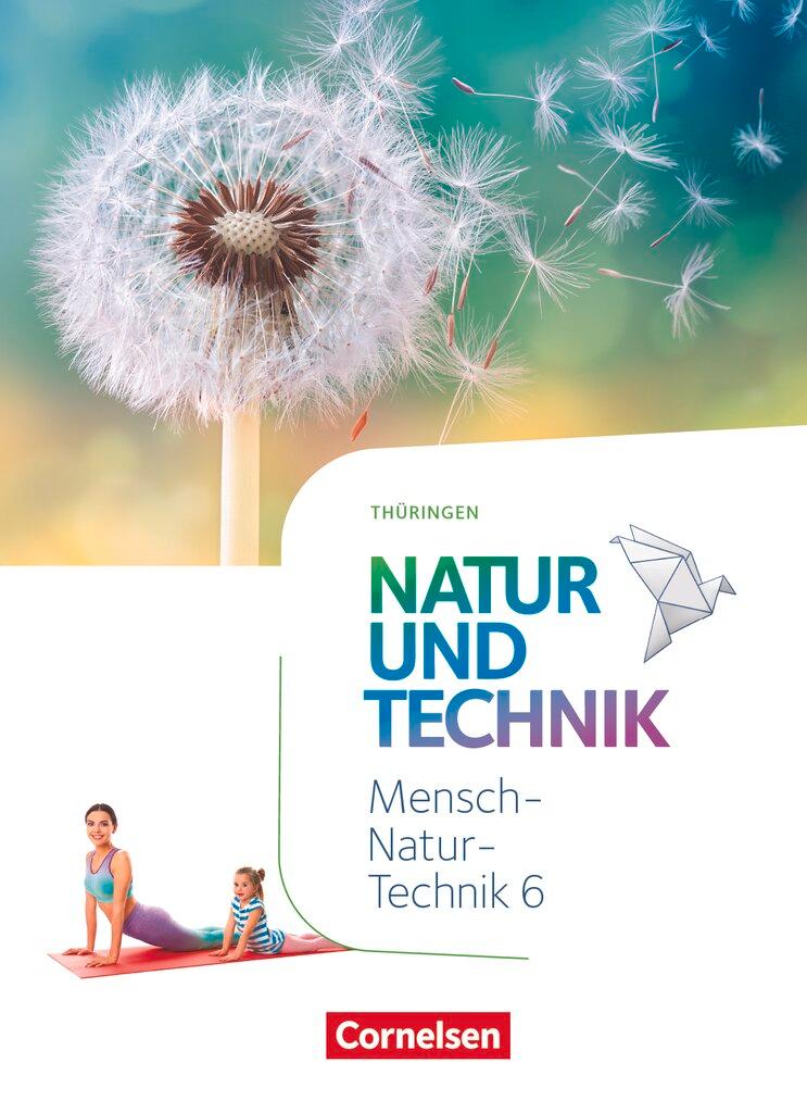 Vorderes Coverbild Natur und Technik 6. Schuljahr. Naturwissenschaften - Thüringen - Schülerbuch
