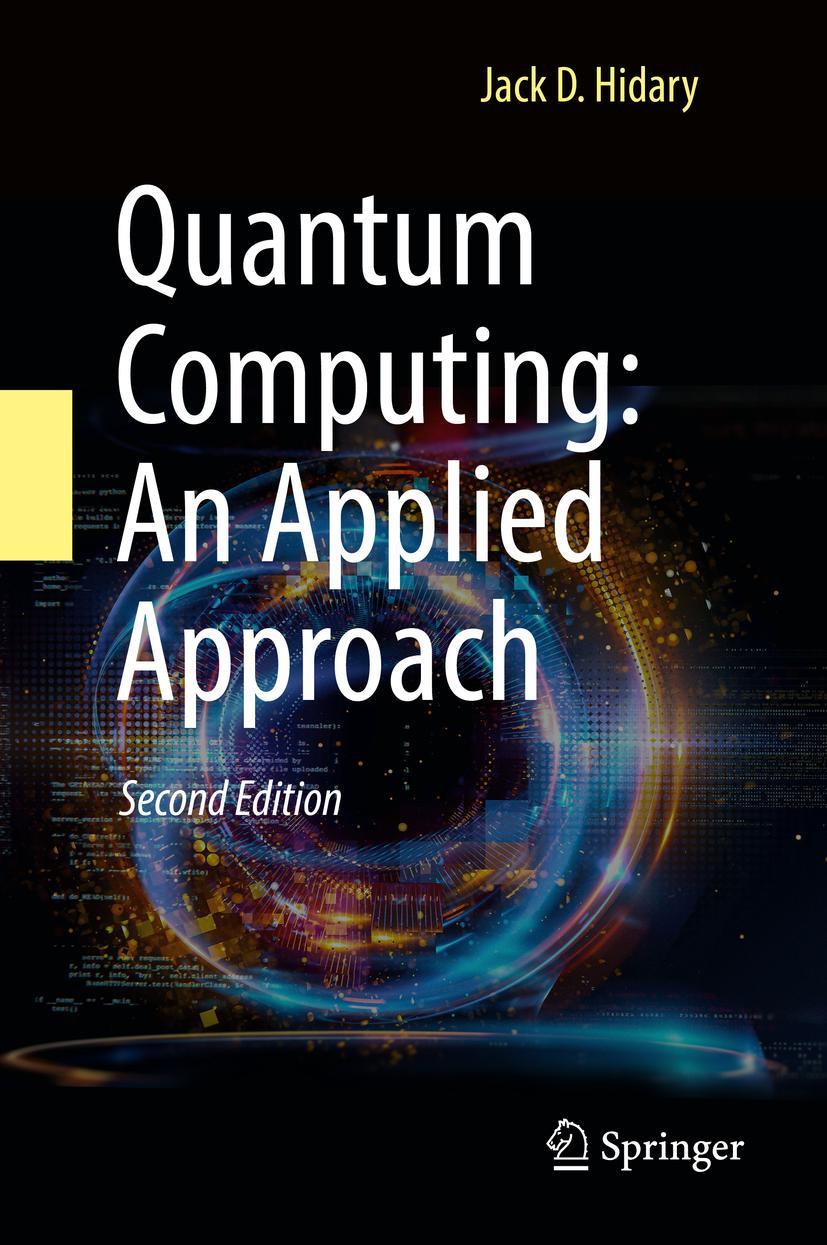Vorderes Coverbild Quantum Computing: An Applied Approach