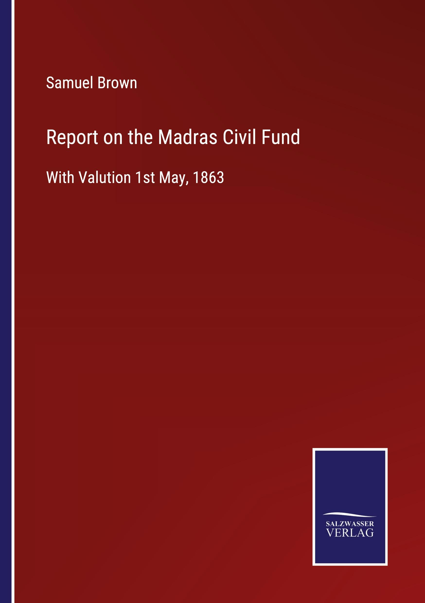 Vorderes Coverbild Report on the Madras Civil Fund