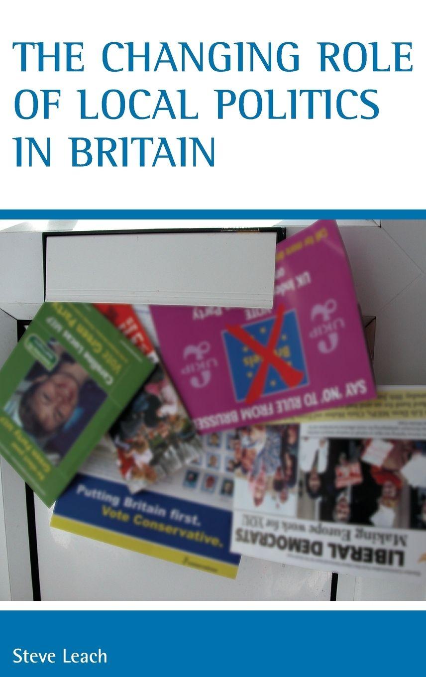 Vorderes Coverbild The changing role of local politics in Britain