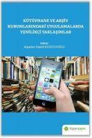 Vorderes Coverbild Kütüphane ve Arsiv Kurumlarindaki Uygulamalarda Yenilikci Yaklasimlar