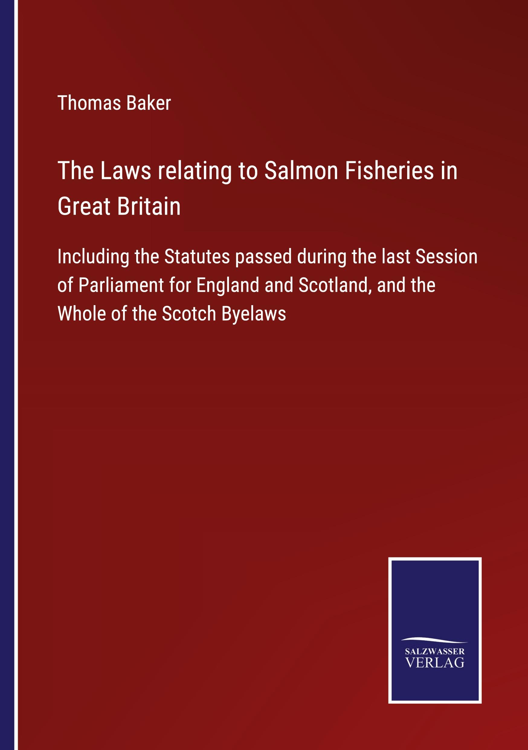 Vorderes Coverbild The Laws relating to Salmon Fisheries in Great Britain