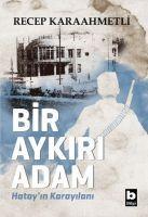 Vorderes Coverbild Bir Aykiri Adam - Hatayin Karayilani
