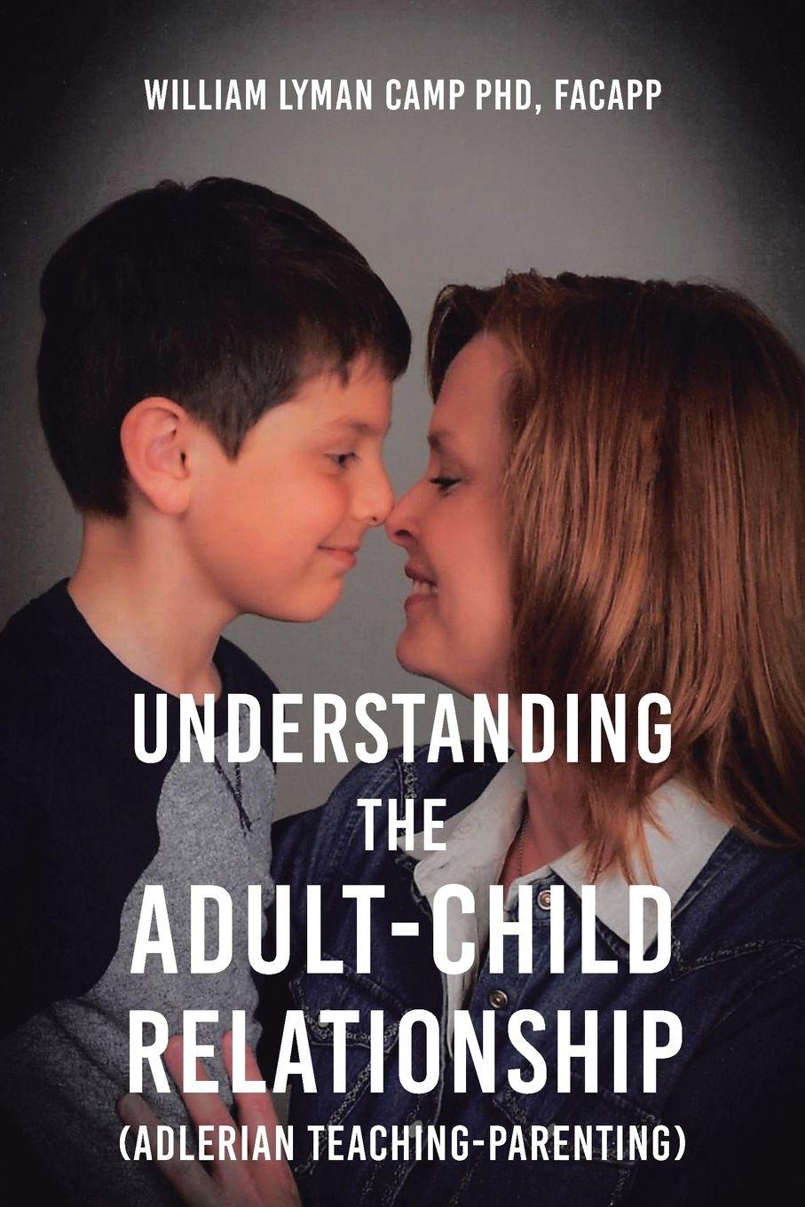 Vorderes Coverbild Understanding the Adult-Child Relationship