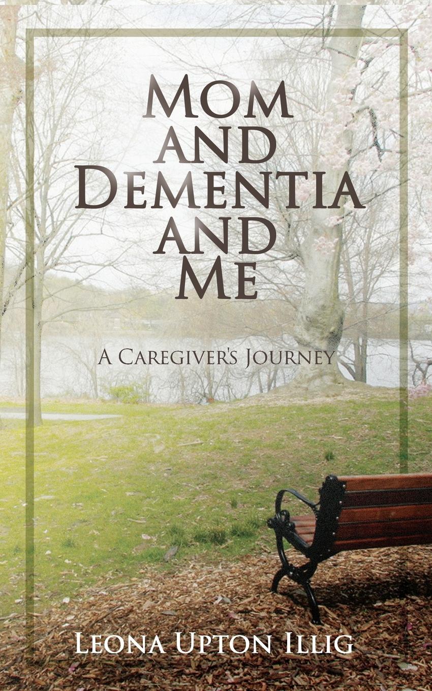 Vorderes Coverbild Mom and Dementia and Me