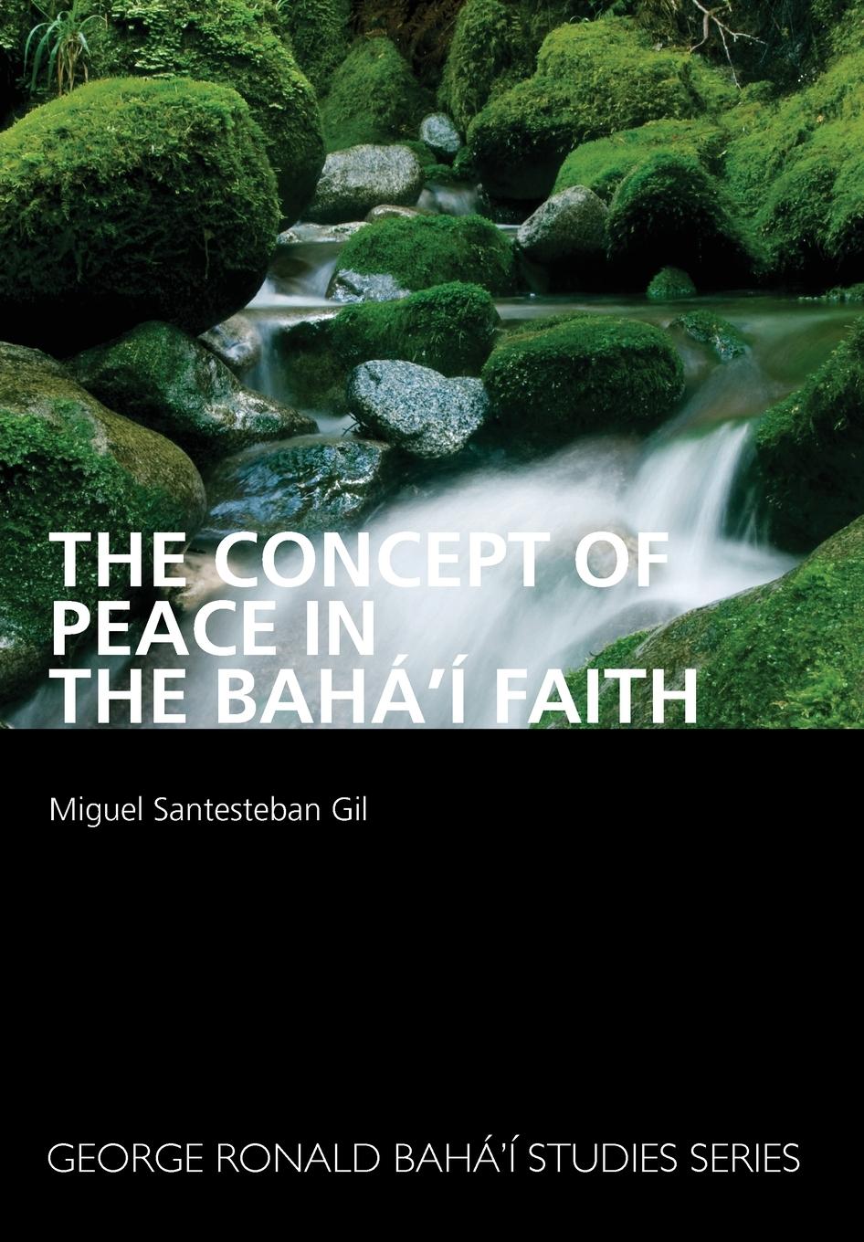 Vorderes Coverbild The Concept of Peace in the Bahá'í Faith
