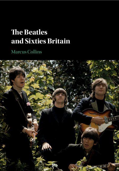 Vorderes Coverbild The Beatles and Sixties Britain