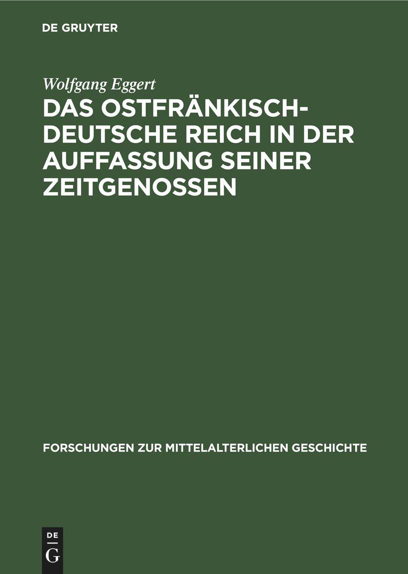 Vorderes Coverbild Das Ostfränkisch-Deutsche Reich in der Auffassung seiner Zeitgenossen