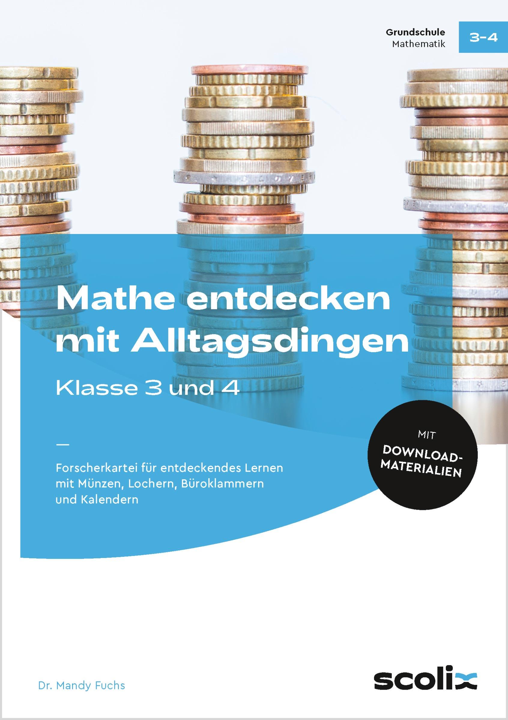 Vorderes Coverbild Mathe entdecken mit Alltagsdingen - Klasse 3 und 4
