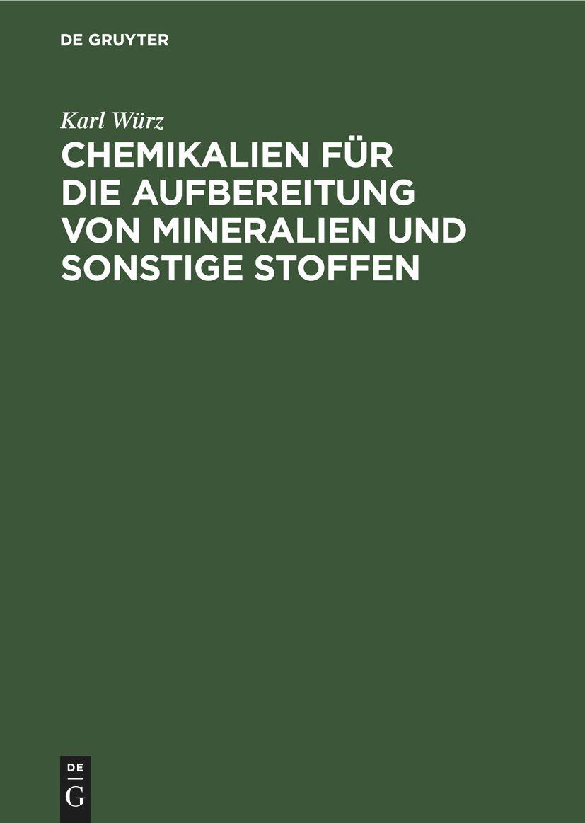 Vorderes Coverbild Chemikalien für die Aufbereitung von Mineralien und sonstige Stoffen