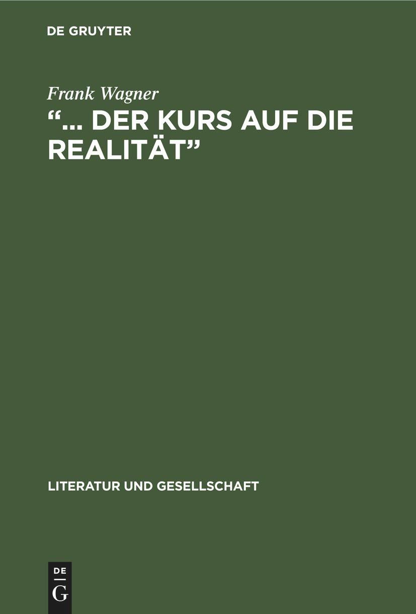 Vorderes Coverbild "... der Kurs auf die Realität"