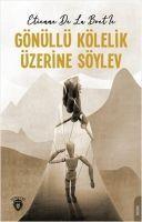 Vorderes Coverbild Gönüllü Kölelik Üzerine Söylev